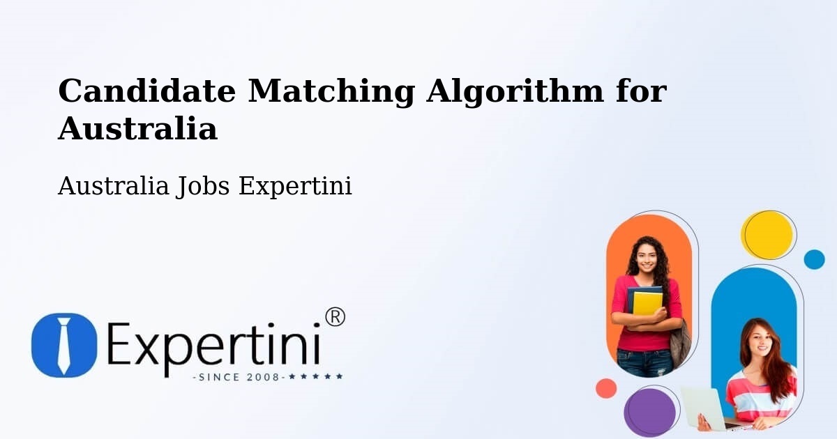 Candidate Matching Algorithm Overview – Mount Remarkable - Australia Jobs Expertini