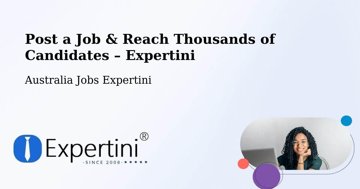 Post a Job in Mount Remarkable – Hire the Right Talent - Mount Remarkable, Australia Jobs Expertini